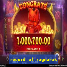 record of ragnarok 3 temporada dublado